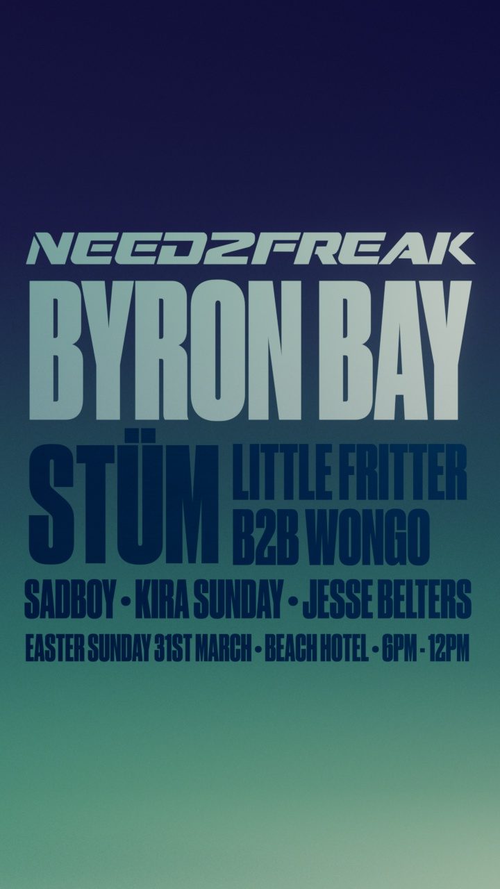 Need2Freak — Byron Bay
