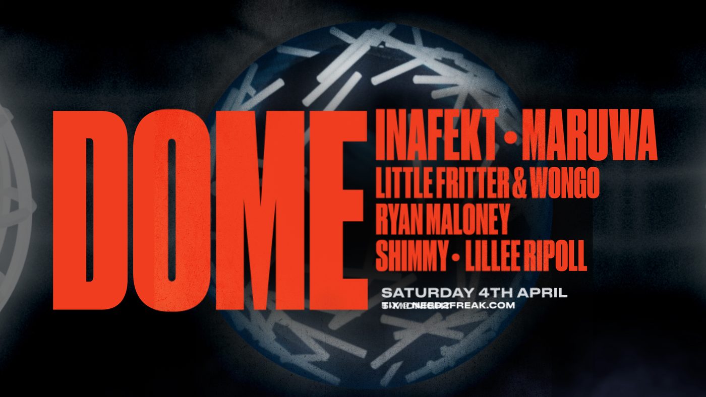 Need2Freak — Dome